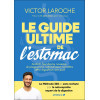 Le guide ultime de l’estomac
