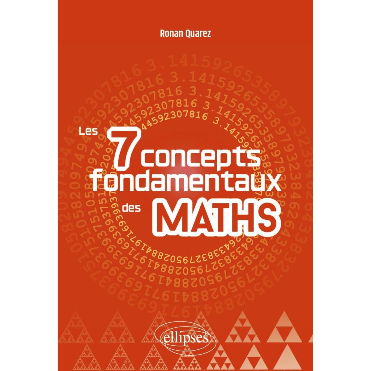 Les 7 concepts fondamentaux des Maths