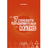 Les 7 concepts fondamentaux des Maths