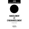 Le harcèlement et le cyberharcèlement
