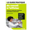Le guide pratique du conseil à l’officine - La prise en charge des symptômes du quotidien en Pharmacie