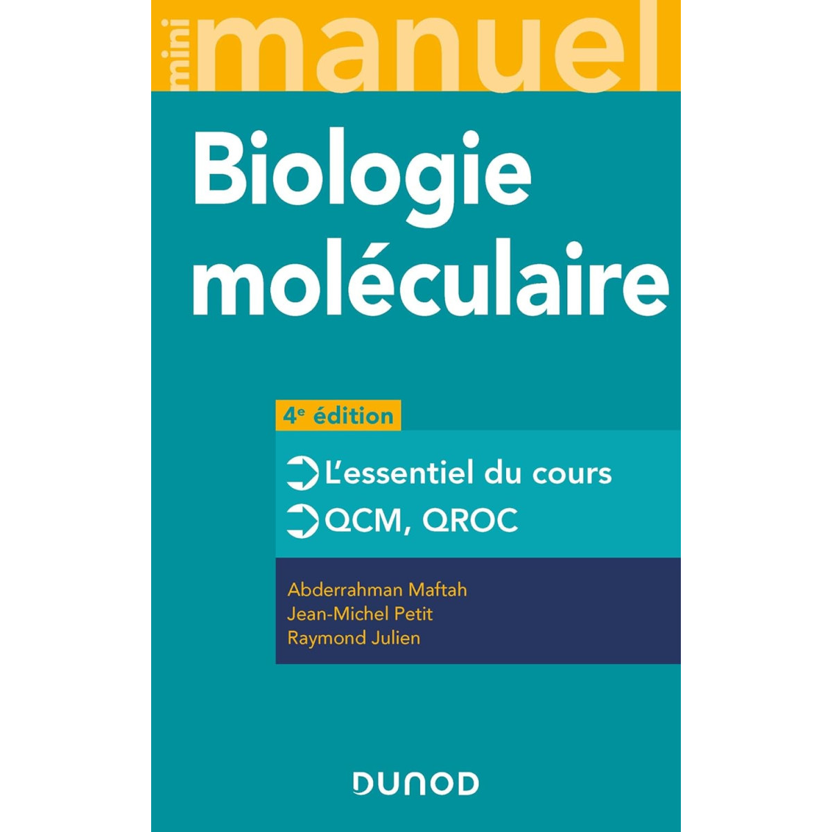 Mini Manuel Biologie moléculaire - Cours + exos + QCM/QROC 4e édition