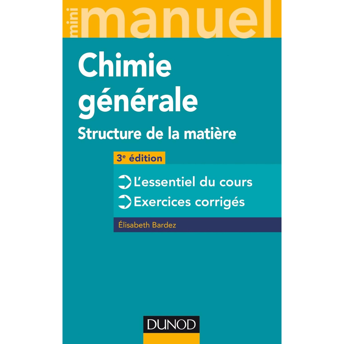 Mini manuel de Chimie générale - Structure de la matière 3e édition