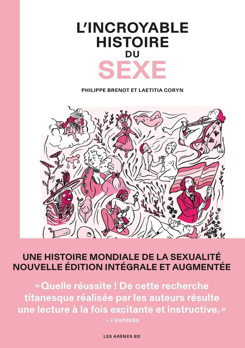 L'incroyable histoire du sexe Intégrale - Édition revue et augmentée