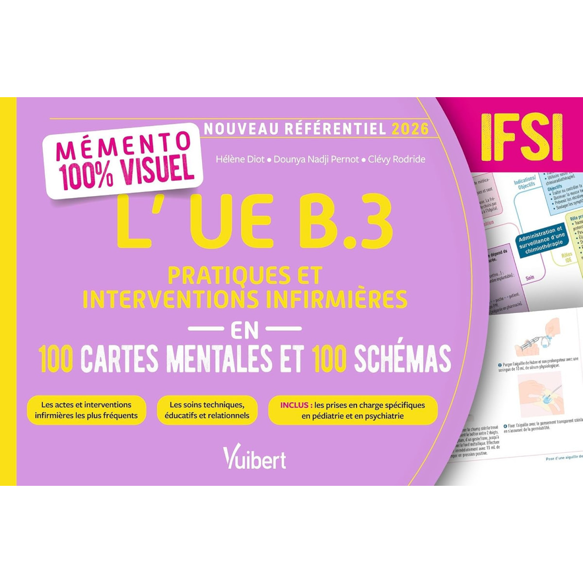 Mémento 100 % visuel - L’UE B.3 Pratiques et interventions infirmières en 100 cartes mentales et 100 schémas