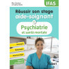 Réussir son stage aide-soignant en psychiatrie et santé mentale - IFAS. Prérequis - Pathologies
