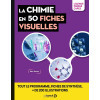 La Chimie en 50 fiches visuelles