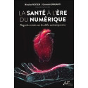 La santé à l’ère du numérique - Regards croisés sur les défis contemporains