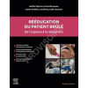 Rééducation du patient brûlé - De l'urgence à la réinsertion