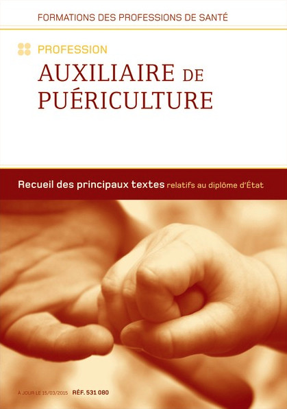 Recueil de textes - Profession Auxiliaire de puériculture - Édition 2026