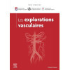 Les explorations vasculaires