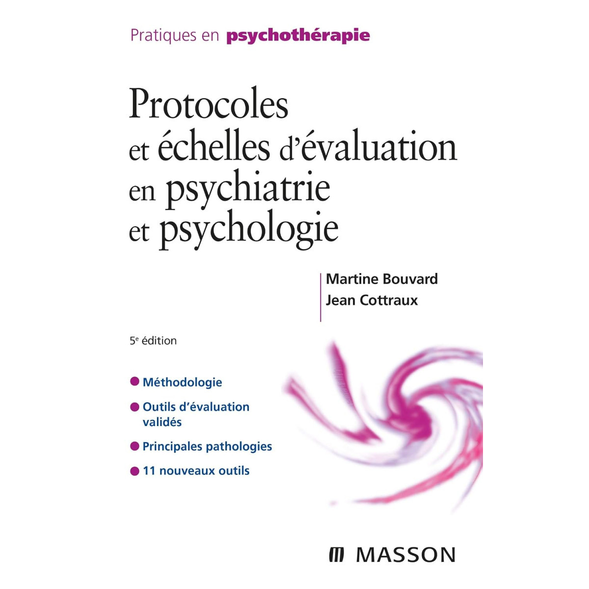 Protocoles et échelles d'évaluation en Psychiatrie et Psychologie 5e édition