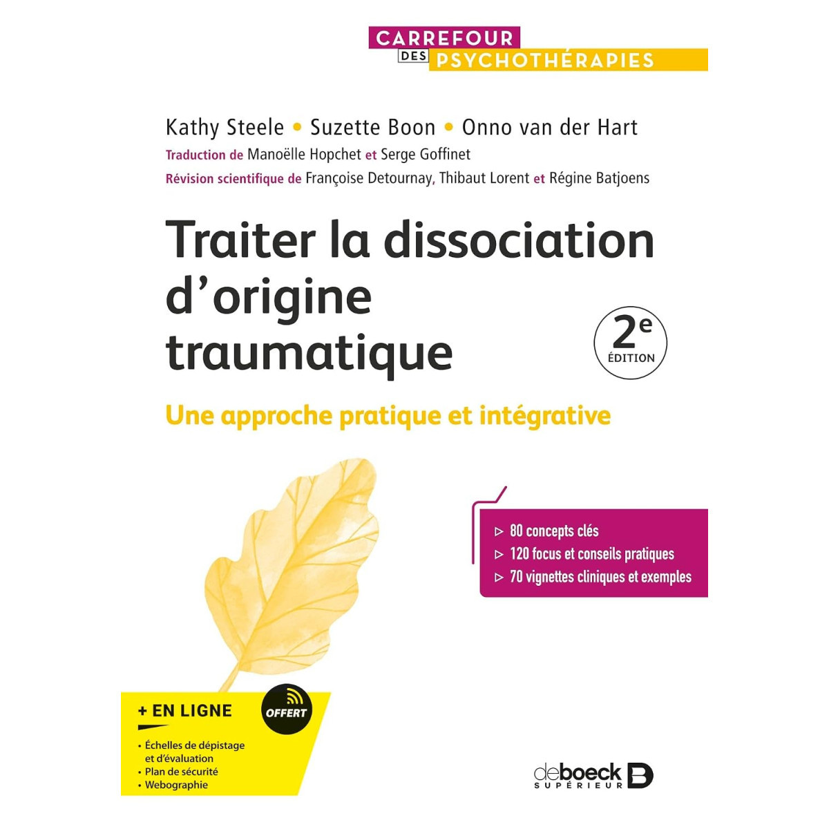 Traiter la dissociation d'origine traumatique - Une approche pratique et intégrative 2e édition