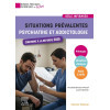 Situations prévalentes - Psychiatrie et Addictologie - Pour une prise en charge infirmière efficace et humaniste