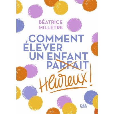 Comment élever un enfant...