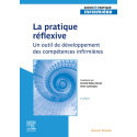 La pratique réflexive - Un outil de développement des compétences infirmières