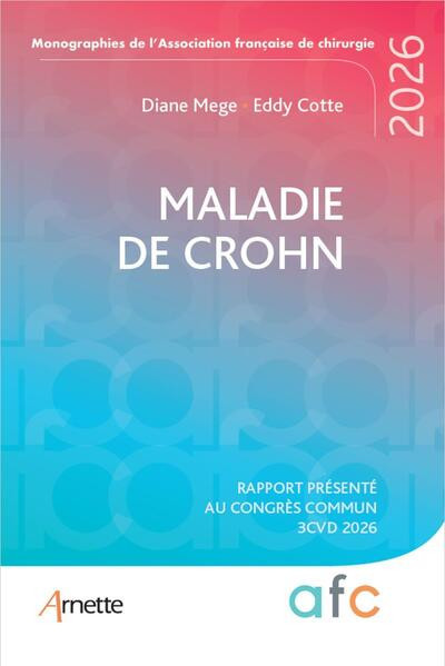 Maladie de Crohn - Rapport présenté au congrès commun 3CVD 2026