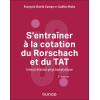 S'entraîner à la cotation du Rorschach et du TAT 2e édition - Interprétation psychanalytique