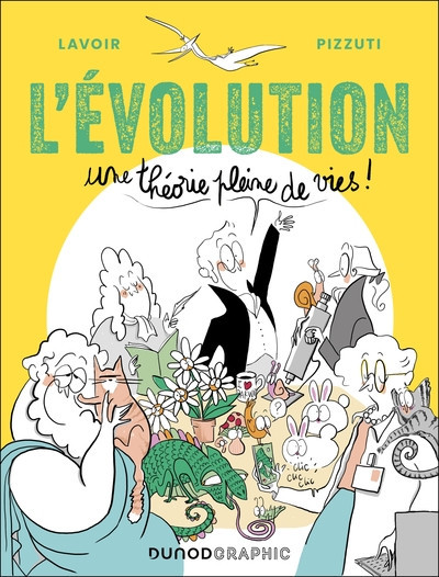 L'Évolution - Une théorie pleine de vies !