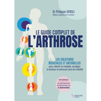 Le guide complet de l'arthrose