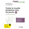 Traiter le trouble borderline chez les jeunes (15-30 ans) - Le programme SINTYA