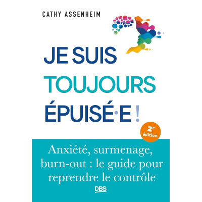 Je suis toujours épuisé(e)...