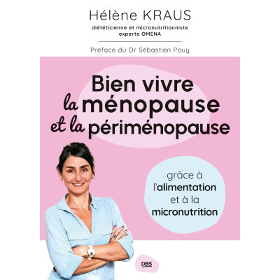 Bien vivre la ménopause et...