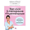 Bien vivre la ménopause et la périménopause - Grâce à l’alimentation et à la Micronutrition