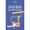 Lire et écrire pour résister aux écrans - Comment retrouver le goût des mots