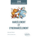 Le harcèlement et le cyberharcèlement