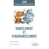 Le harcèlement et le cyberharcèlement