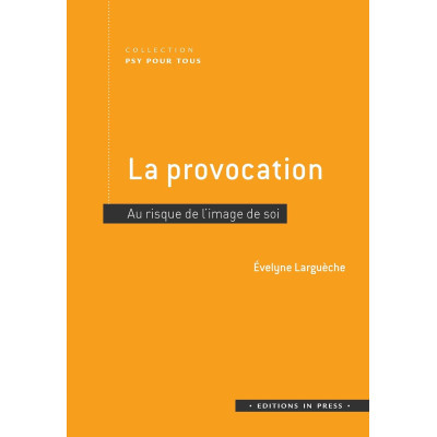 La provocation - Au risque...