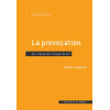 La provocation - Au risque de l'image de soi
