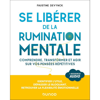 Se libérer de la rumination...
