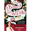 Le bonheur est dans l'intestin - Les liens surprenants entre votre microbiote intestinal et votre Santé mentale enfin dévoilés !