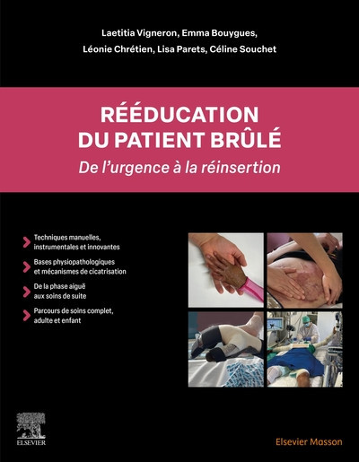 Rééducation du patient brûlé - De l'urgence à la réinsertion