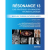 Résonance 13 - Cas pratiques en Imagerie rhumatologique : Muscles, tenons, enthèses, nerfs