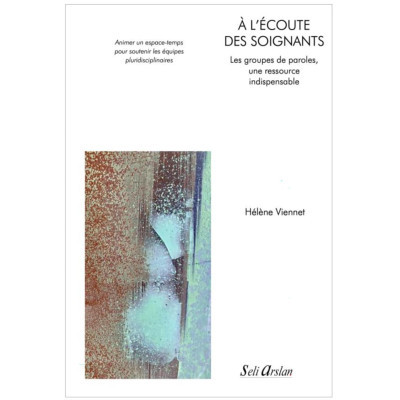 À l’écoute des soignants -...