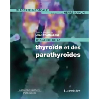 Imagerie de la thyroïde et...