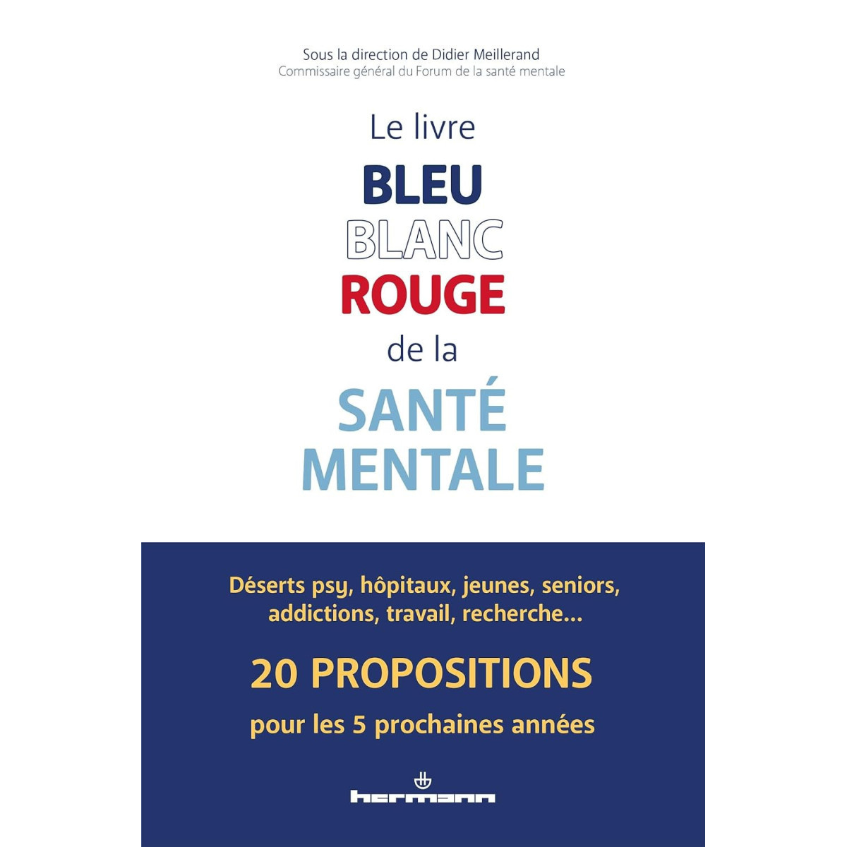 Le livre bleu blanc rouge de la Santé mentale