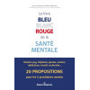 Le livre bleu blanc rouge de la Santé mentale