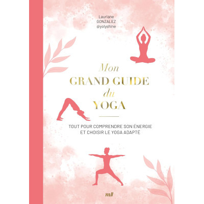 Mon grand guide du Yoga
