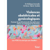 Violences obstétricales et gynécologiques - Former les professionnels de Santé pour mieux accompagner les femmes