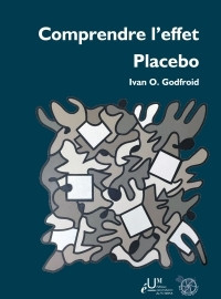 Comprendre l’effet placebo