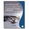 Apprendre à documenter la démarche clinique infirmière