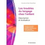 Les troubles du langage chez l\'enfant
