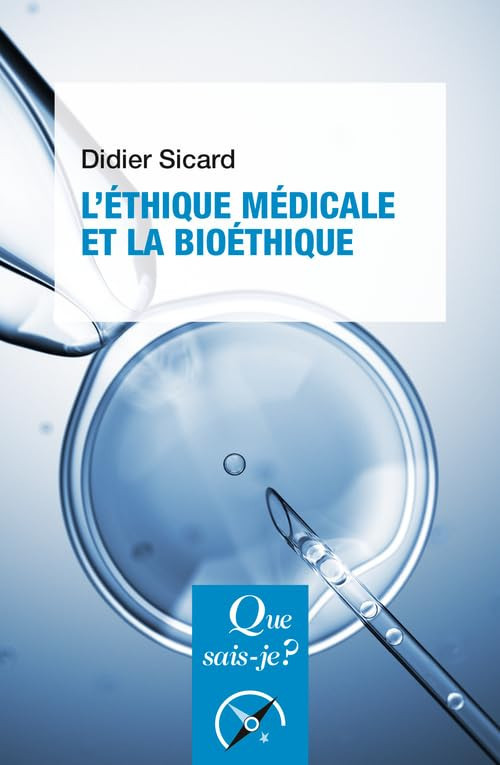 L'Éthique médicale et la Bioéthique