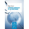 L'Éthique médicale et la Bioéthique