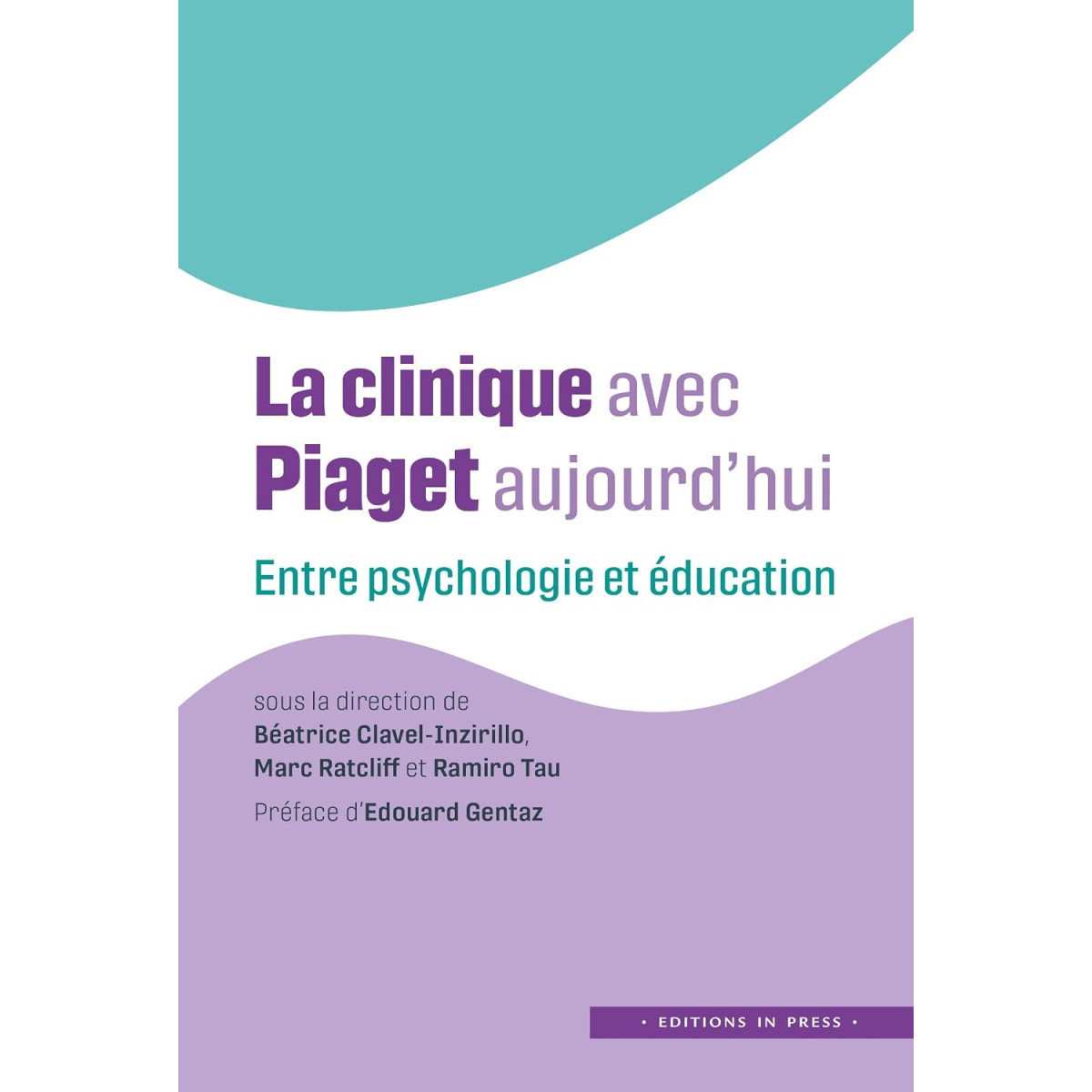 La clinique avec Piaget aujourd'hui, entre Psychologie et éducation
