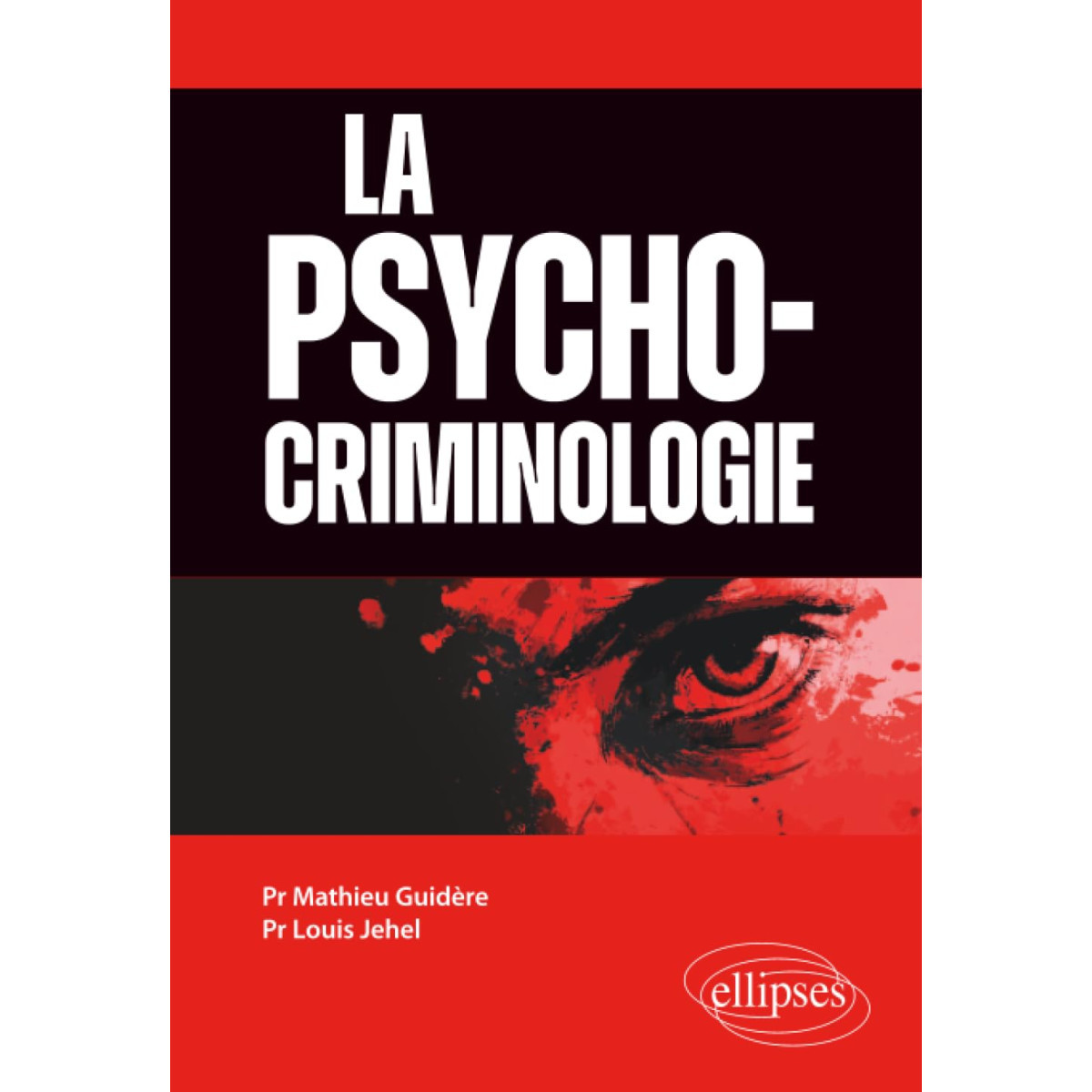 La Psychocriminologie